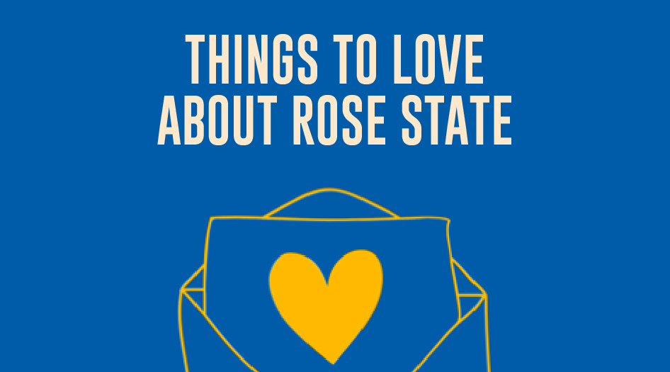Things to Love About Rose State